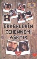 Erkeklerin Cehennemi Asktir - Al, Tolga