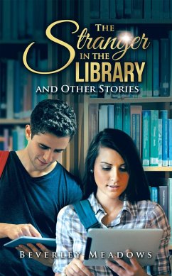 The Stranger in the Library and Other Stories (eBook, ePUB) - Meadows, Beverley