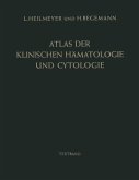 Atlas der klinischen Hämatologie und Cytologie (eBook, PDF)