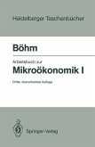 Arbeitsbuch zur Mikroökonomik I (eBook, PDF)