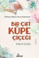 Bir Cift Küpe Cicegi - Dagli, Turan