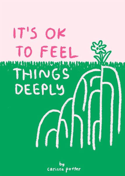 It's OK to Feel Things Deeply (eBook, ePUB) It's OK to Feel Things Deeply (eBook, ePUB)