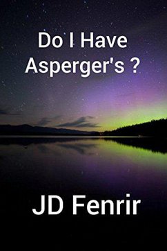 Do I Have Asperger's? (eBook, ePUB) - Fenrir, Jd