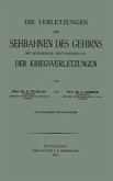 Die Verletzungen der Sehbahnen des Gehirns mit Besonderer Berücksichtigung der Kriegsverletzungen (eBook, PDF)