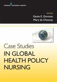 Case Studies in Global Health Policy Nursing (eBook, ePUB)