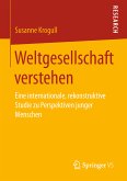 Weltgesellschaft verstehen (eBook, PDF)