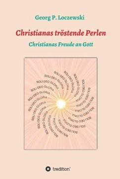 Christianas tröstende Perlen - Loczewski, Georg P.
