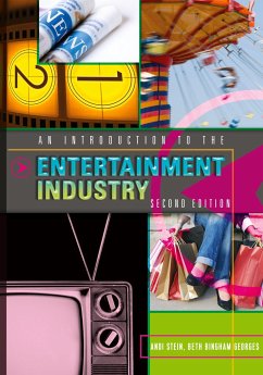 An Introduction to the Entertainment Industry - Stein, Andi;Georges, Beth Bingham