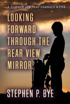 Looking Forward Through the Rear View Mirror - Bye, Stephen P.