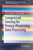 Compressed Sensing for Privacy-Preserving Data Processing