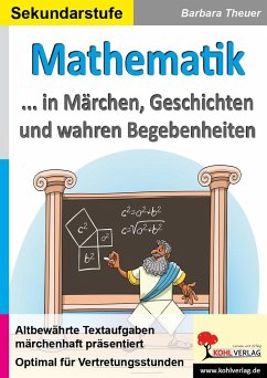 Mathematik ... in Märchen, Geschichten und wahren Begebenheiten - Theuer, Barbara