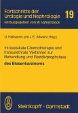 Intravesikale Chemotherapie und transurethrale Verfahren zur Behandlung und Rezidivprophylaxe des Blasenkarzinoms (eBook, PDF)
