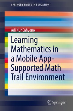 Learning Mathematics in a Mobile App-Supported Math Trail Environment (eBook, PDF) - Cahyono, Adi Nur