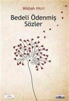 Bedeli Ödenmis Sözler - Hicri, Misbah