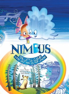 Nimbus The Little Cloud Who Lost His Silver Lining - Parker, Gary; Rose, Marjorie; Hanig, April