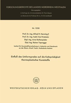 Einfluß des Umformgrades auf die Kaltsprödigkeit thermoplastischer Kunststoffe (eBook, PDF) - Henning, Alfred H.; Krekeler, Karl; Rothenpieler, Arne; Taprogge, Rainer