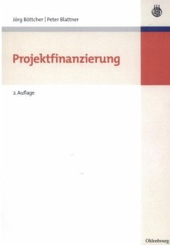 Projektfinanzierung (eBook, PDF) - Böttcher, Jörg; Blattner, Peter