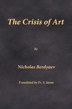 The Crisis of Art - Berdyaev, Nicholas