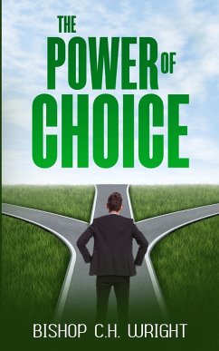 The Power Of Choice - Wright, C H