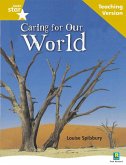 Rigby Star Non-fiction Guided Reading Gold Level: Caring for Our World Teaching Version