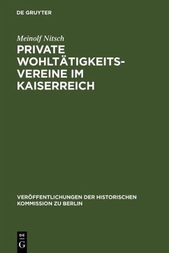 Private Wohltätigkeitsvereine im Kaiserreich (eBook, PDF) - Nitsch, Meinolf