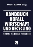 Handbuch Abfall Wirtschaft und Recycling (eBook, PDF)