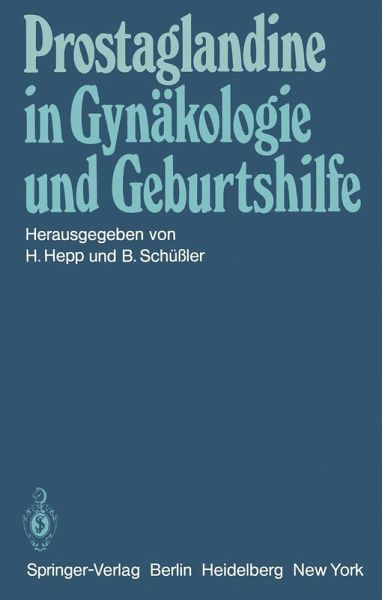 Prostaglandine in Gynäkologie und Geburtshilfe (eBook, PDF)
