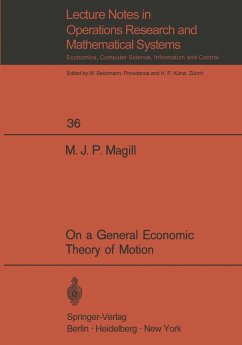 On a General Economic Theory of Motion (eBook, PDF) - Magill, M. J. P.