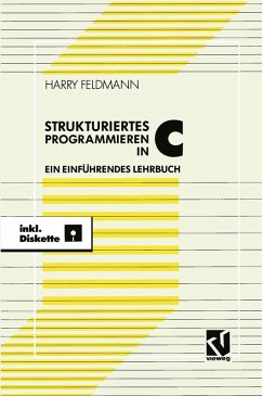 Strukturiert es Programmieren in C (eBook, PDF) - Feldmann, Harry