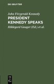 President Kennedy speaks (eBook, PDF)