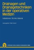 Drainagen und Drainagetechniken in der operativen Medizin (eBook, PDF)
