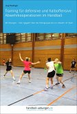 Training für defensive und halboffensive Abwehrkooperationen im Handball (eBook, ePUB)