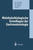 Molekularbiologische Grundlagen der Gastroenterologie (eBook, PDF)