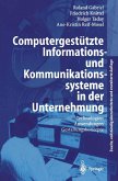 Computergestützte Informations- und Kommunikationssysteme in der Unternehmung (eBook, PDF)