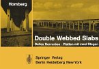 Double Webbed Slabs / Dalles Nervurées / Platten mit zwei Stegen (eBook, PDF)