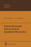 Intense Resonant Interactions in Quantum Electronics (eBook, PDF)