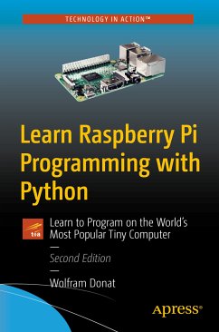 Learn Raspberry Pi Programming with Python (eBook, PDF) - Donat, Wolfram