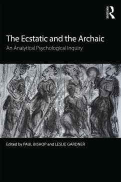 The Ecstatic and the Archaic (eBook, PDF)