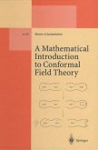 A Mathematical Introduction to Conformal Field Theory (eBook, PDF)