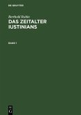 Berthold Rubin: Das Zeitalter Iustinians. Band 1 (eBook, PDF)