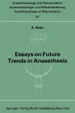 Essays on Future Trends in Anaesthesia (eBook, PDF)