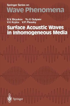 Surface Acoustic Waves in Inhomogeneous Media (eBook, PDF) - Biryukov, Sergey V.; Gulyaev, Yuri V.; Krylov, Victor V.; Plessky, Victor P.