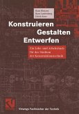 Konstruieren, Gestalten, Entwerfen (eBook, PDF)