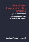 Autonome Innervation des Herzens Myokardiale Hypoxie (eBook, PDF)