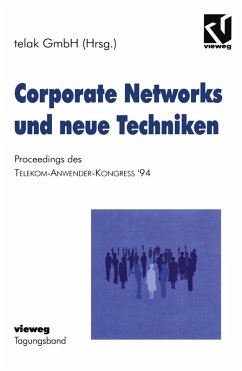 Corporate Networks und neue Techniken (eBook, PDF) - Telak Gmbh, Na