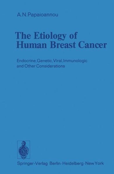 The Etiology of Human Breast Cancer (eBook, PDF) The Etiology of Human Breast Cancer (eBook, PDF)