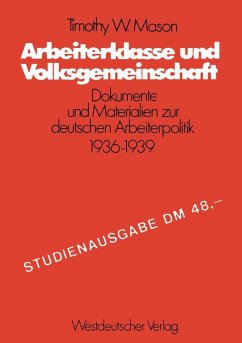 Arbeiterklasse und Volksgemeinschaft (eBook, PDF) - Mason, Timothy W.