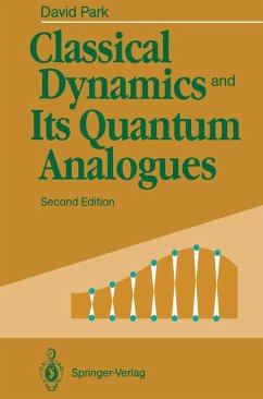 Classical Dynamics and Its Quantum Analogues (eBook, PDF) - Park, David