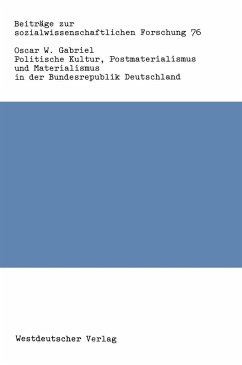 Politische Kultur, Postmaterialismus und Materialismus in der Bundesrepublik Deutschland (eBook, PDF) - Gabriel, Oscar W.