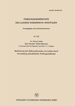 Bestimmung des Gebrauchswertes von Lacken durch Anwendung physikalischer Prüfungsmethoden (eBook, PDF) - Funke, Werner